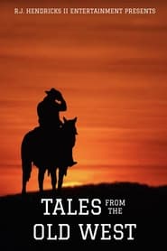 Watch Tales from the Old West