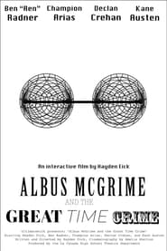 Watch Albus McGrime and the Great Time Crime