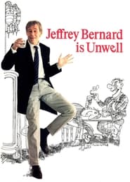 Watch Jeffrey Bernard Is Unwell