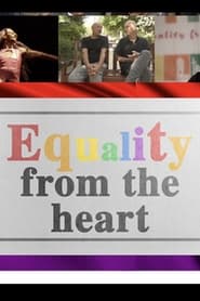 Watch Equality from the Heart