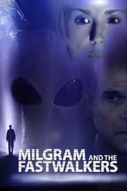 Watch Milgram and the Fastwalkers