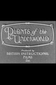 Watch Plants of the Underworld