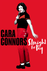 Watch Cara Connors: Straight for Pay