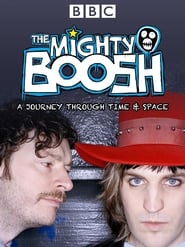 Watch The Mighty Boosh: A Journey Through Time and Space