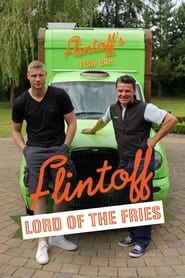 Watch Flintoff: Lord of the Fries