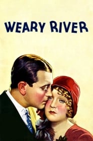 Watch Weary River