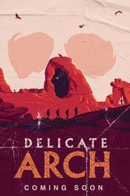 Watch Delicate Arch