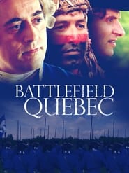 Watch Battlefield Quebec: Wolfe & Montcalm