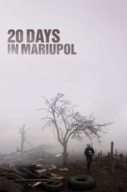 Watch 20 Days in Mariupol