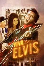 Watch Viva Elvis