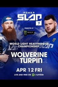 Watch Power Slap 7: Wolverine vs. Turpin 2