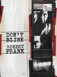 Watch Don't Blink: Robert Frank