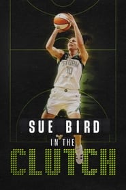 Watch Sue Bird: In the Clutch