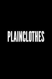 Watch Plainclothes