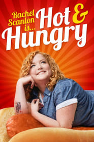 Watch Rachel Scanlon is Hot and Hungry