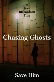 Watch Chasing Ghosts