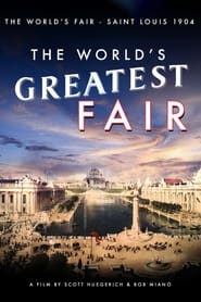 Watch The World's Greatest Fair