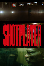 Watch Shotplayer