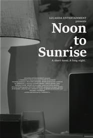 Watch Noon to Sunrise