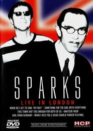 Watch Sparks - Live in London