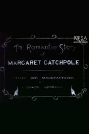 Watch The Romantic Story of Margaret Catchpole