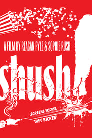 Watch Shush!