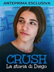 Watch Crush - Diego's story