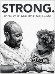 Watch Strong! Living With Multiple Myeloma