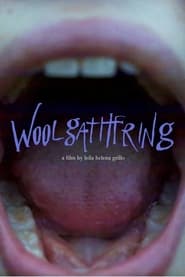 Watch Woolgathering