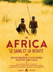 Watch Africa, Blood & Beauty