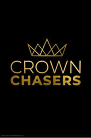 Watch Crown Chasers