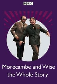 Watch Morecambe and Wise the Whole Story