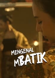 Watch Get To Know Mbatik