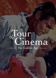 Watch Tour de Cinema: The Golden Age