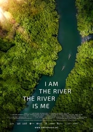 Watch I Am the River, the River Is Me