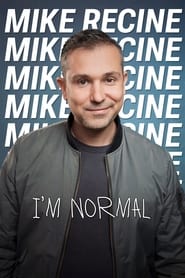 Watch Mike Recine: I’m Normal