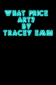 Watch What Price Art? By Tracey Emin