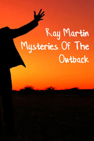 Watch Ray Martin: Mysteries Of The Outback