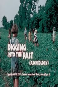 Watch Digging into the Past (Archaeology)