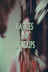 Watch Hassles and Hangups