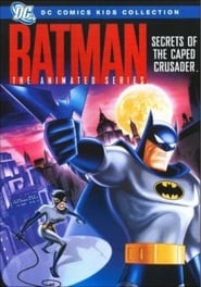 Watch Batman: The Animated Series - Secrets of the Caped Crusader