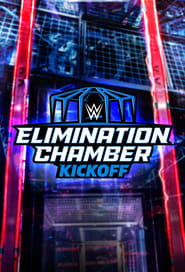 Watch WWE Elimination Chamber 2023 Kickoff