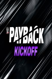 Watch WWE Payback 2023 Kickoff