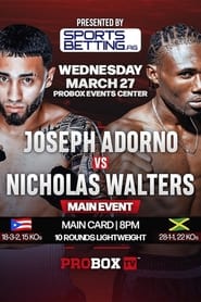 Watch Joseph Adorno vs. Nicholas Walters