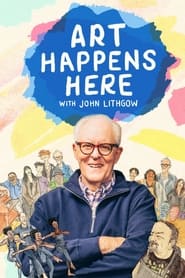 Watch Art Happens Here with John Lithgow