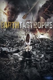 Watch Earthtastrophe