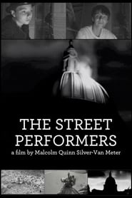 Watch The Street Performers