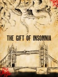 Watch The Gift of Insomnia