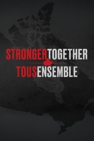 Watch Stronger Together, Tous Ensemble
