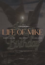 Watch Life Of Mike